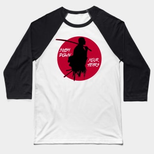 Slash Down Your Fears - Japanese Style Motivational Art Baseball T-Shirt